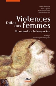 Anna Esposito et Franco Francheschi - Violences faites aux femmes - Un regard sur le Moyen Âge.