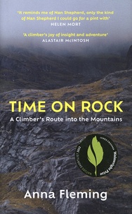 Anna Fleming - Time on Rock - A Climber's Route into the Mountains.