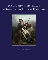 Anna g. Piotrowska - From Gypsy to Bohemian: A Study of the Musical Rhapsody.