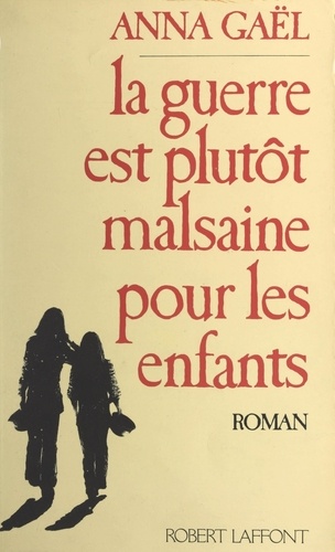 La guerre est plutôt malsaine pour les enfants