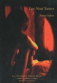 Anna Galore - Le très lumineux secret Tome 3 : Les neuf soeurs.