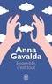 Anna Gavalda - Ensemble, c'est tout.