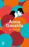 Anna Gavalda - Je l'aimais.