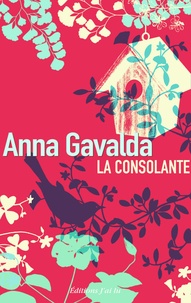 Anna Gavalda - La consolante.