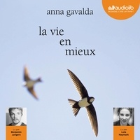 Anna Gavalda - La vie en mieux.