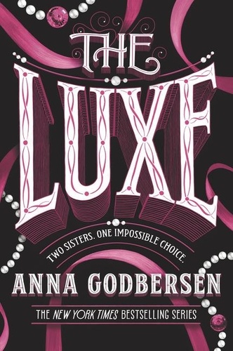 Anna Godbersen - The Luxe.