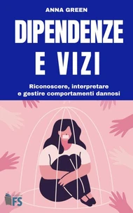 Dipendenze e vizi