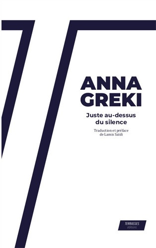 Anna Gréki - Juste au-dessus du silence.