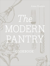 Anna Hansen - The Modern Pantry.