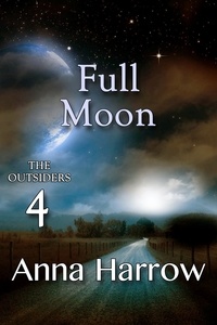  Anna Harrow - Full Moon - The Outsiders, #4.