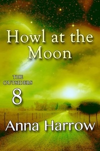  Anna Harrow - Howl at the Moon - The Outsiders, #8.