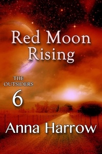  Anna Harrow - Red Moon Rising - The Outsiders, #6.