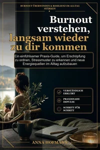 Burnout verstehen, langsam wieder zu dir kommen