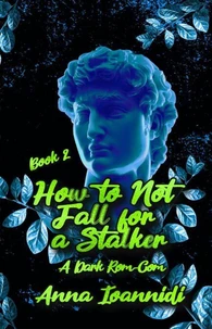 How to Not Fall for a Stalker