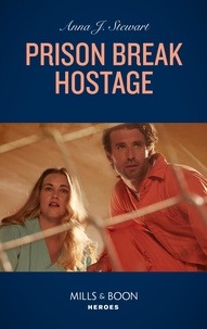 Anna J. Stewart - Prison Break Hostage.