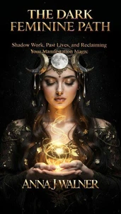 The Dark Feminine Path