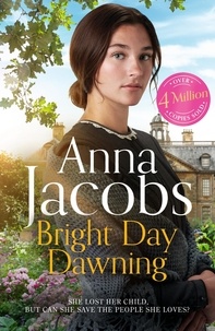 Anna Jacobs - Bright Day Dawning.