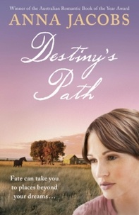 Anna Jacobs - Destiny's Path - Swan River Saga, Book 3.