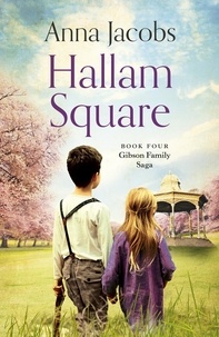 Anna Jacobs - Hallam Square - Book Four in the brilliantly entertaining and heartwarming Gibson Family Saga.