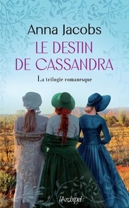 Téléchargement de livres sur ipod touch Le destin de Cassandra Intégrale 9782809848472 par Anna Jacobs, Sebastian Danchin  en francais