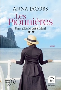 Anna Jacobs - Les pionnières Tome 1 : Une place au soleil - Volume 2.
