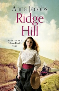 Anna Jacobs - Ridge Hill - Book Three in the beautifully heartwarming Gibson Family Saga.