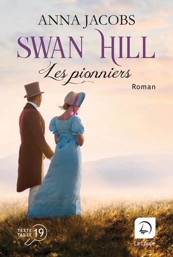 Swan Hill Tome 1 Les pionniers. Volume 1 - Edition en gros caractères