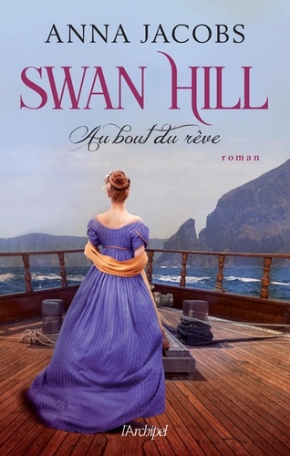 Swan Hill Tome 2 Au bout du rêve