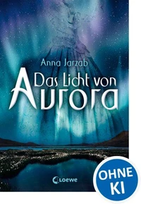 Das Licht von Aurora (Band 1)