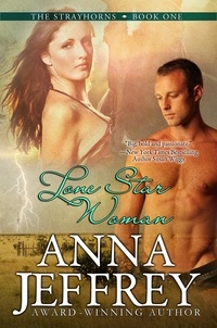  Anna Jeffrey - Lone Star Woman - The Strayhorns, #1.