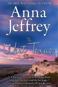  Anna Jeffrey - The West Texas Series.