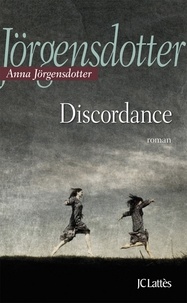 Anna Jörgensdotter - Discordances.