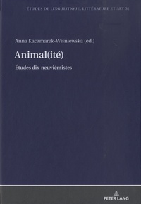 Anna Kaczmarek-Wisniewska - Animal(ité) - Etudes dix-neuviémistes.