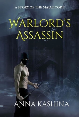  Anna Kashina - Warlord's Assassin - The Majat Code.
