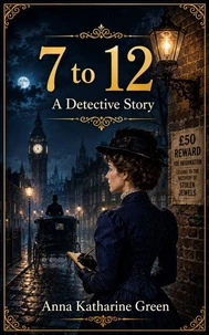 7 to 12 : A Detective Story