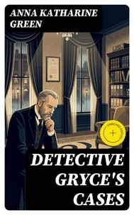 Detective Gryce's Cases