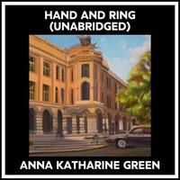 Hand And Ring (Unabridged)