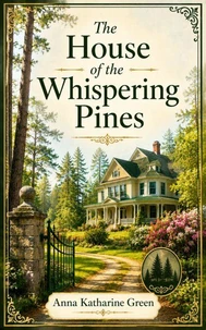 The House of the Whispering Pines
