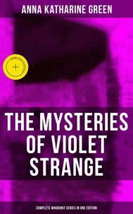The Mysteries of Violet Strange - Complete Whodunit Series in One Edition