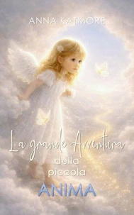 La grande avventura della piccola Anima