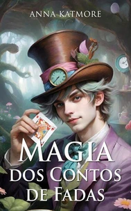 Magia dos Contos de Fadas
