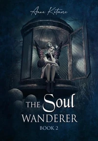 The Soul Wanderer, Book 2