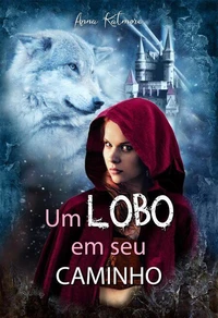 Um Lobo em seu Caminho