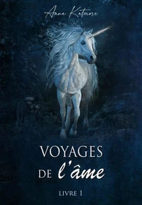 Voyages de l’âme, livre 1