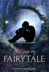 You Were My Fairytale