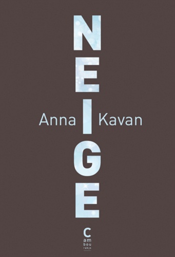 Anna Kavan - Neige.