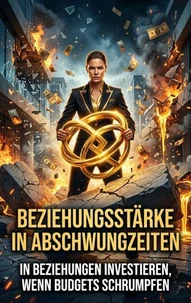 Beziehungsstärke in Abschwungzeiten