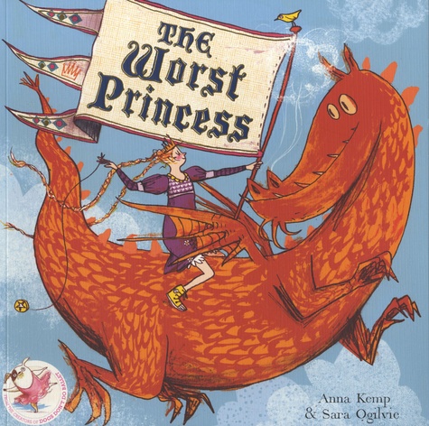 Anna Kemp et Sara Ogilvie - The Worst Princess.