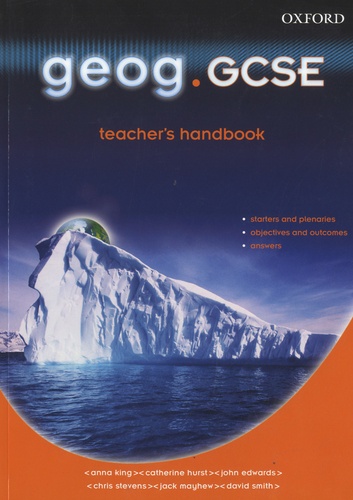 Anna King et Catherine Hurst - Geog.GCSE - Teacher's Handbook.