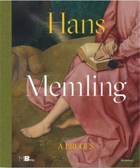 Anna Koopstra - Hans Memling à Bruges.